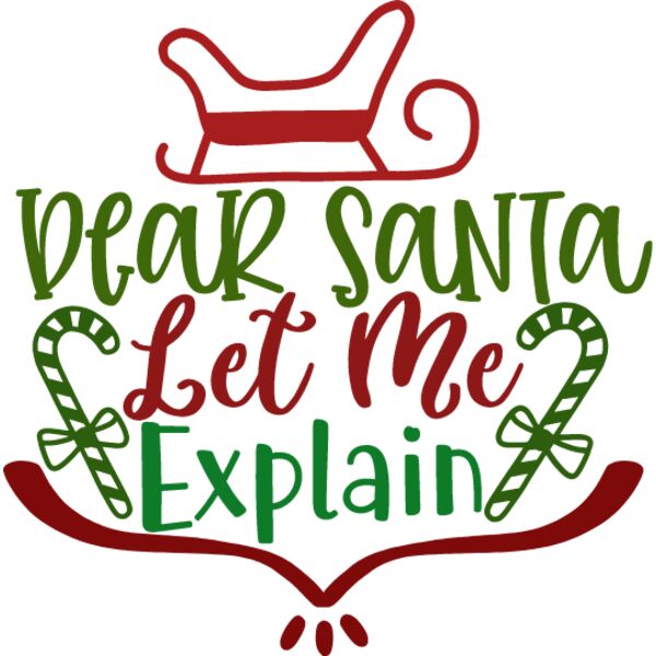 DEAR SANTA LET ME  EXPLAIN Thumbnail